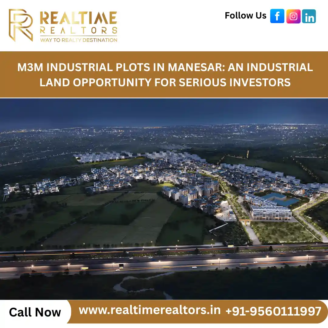 M3M Industrial Plots in Manesar: An Industrial Land Opportunity for Serious Investors